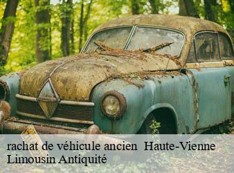 rachat de véhicule ancien  87 Haute-Vienne  Limousin Antiquité