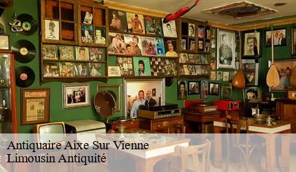 Antiquaire  aixe-sur-vienne-87700 Limousin Antiquité